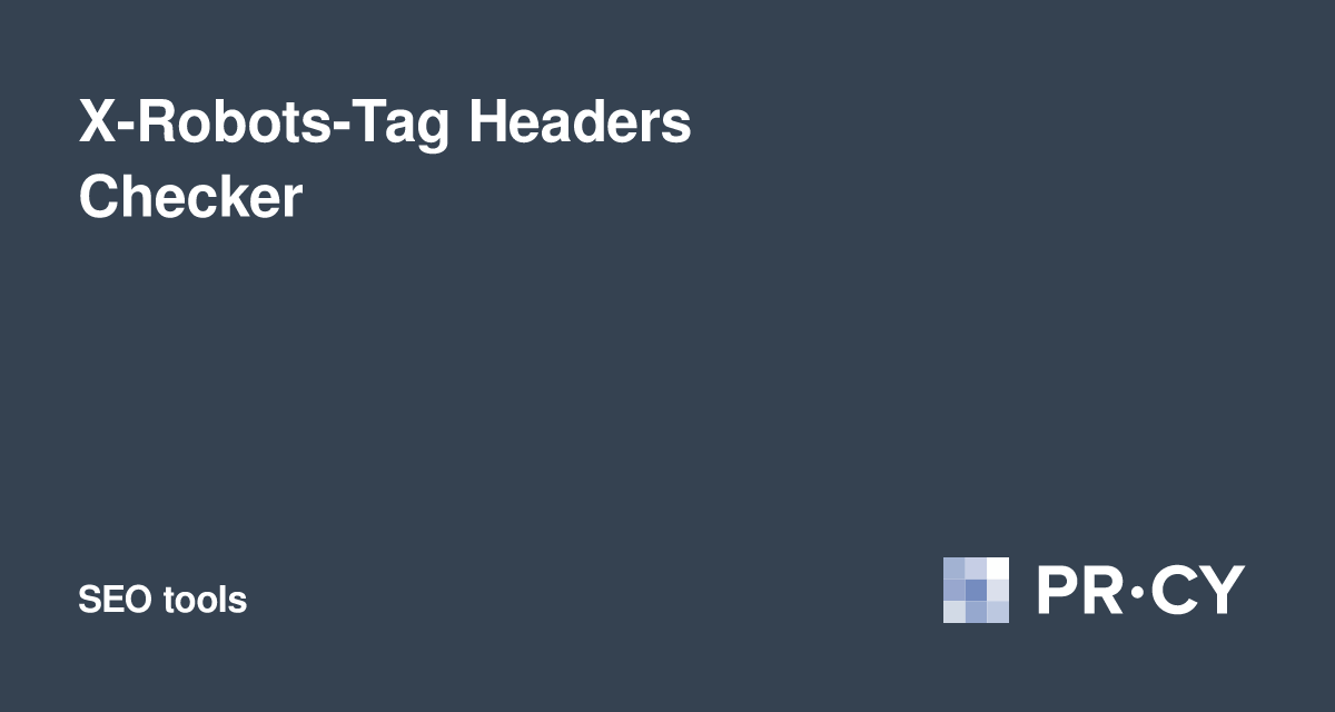 X robots tag headers online checker pr cy